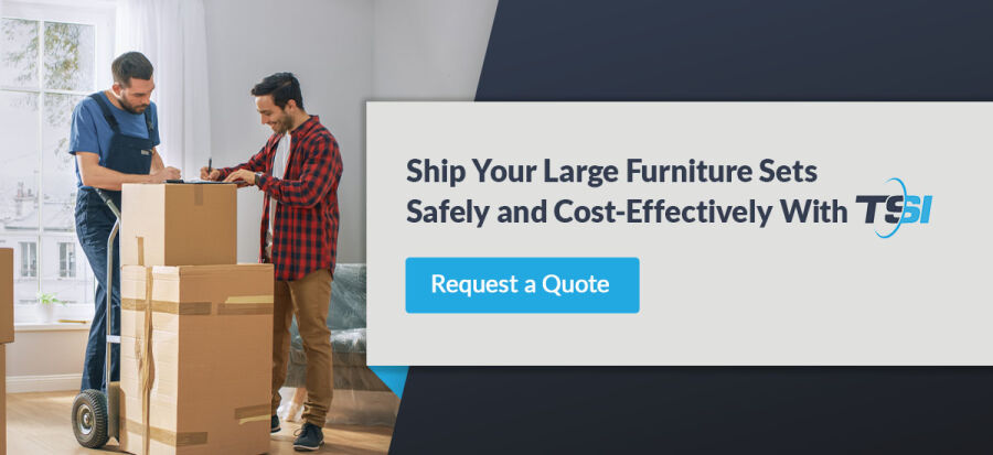 Ship Your Large Furniture Sets with TSI